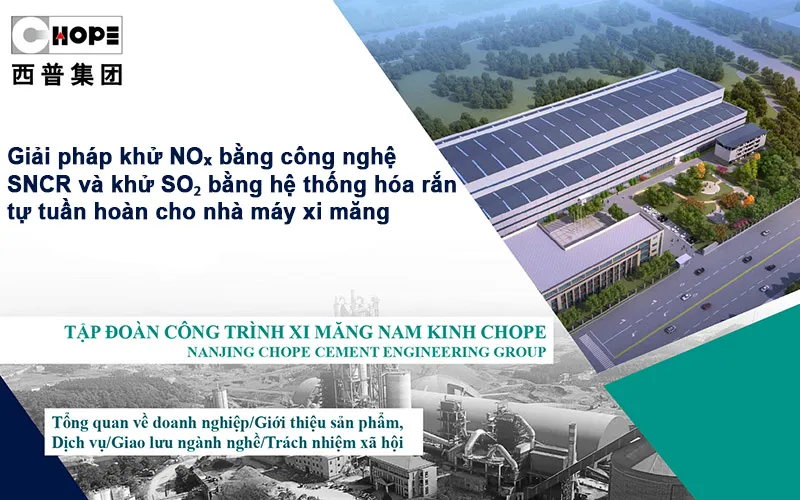 Giải pháp khử NOₓ bằng công nghệ SNCR và khử SO₂ bằng hệ thống hóa rắn tự tuần hoàn cho nhà máy xi măng - CHOPE