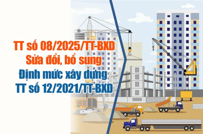 Thông tư 08/2025/TT-BXD cập nhật một số định mức xây dựng phù hợp với thực tiễn và công nghệ mới