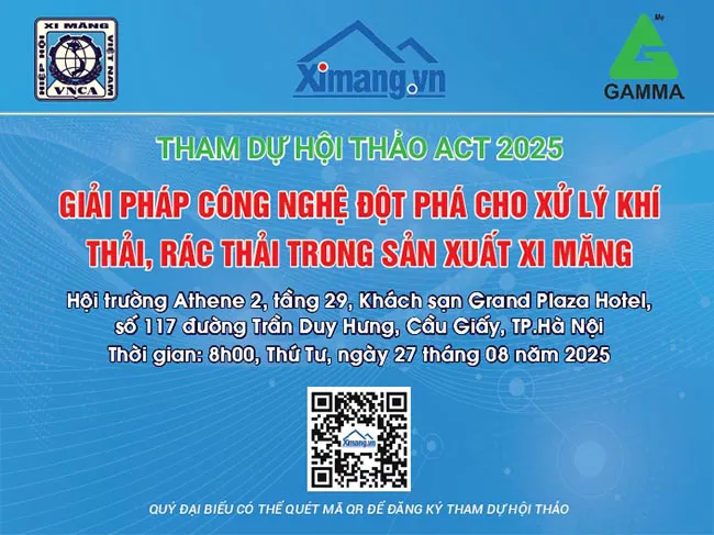 Hội thảo kỹ thuật xi măng ACT.2025 sẽ diễn ra vào ngày 27/8 tại khách sạn Grand Plaza Hà Nội
