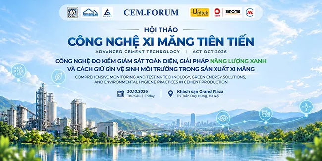 Hội thảo Công nghệ xi măng tiên tiến ACT Oct-2026 sẽ diễn ra vào ngày 30/10 tại khách sạn Grand Plaza Hà Nội
