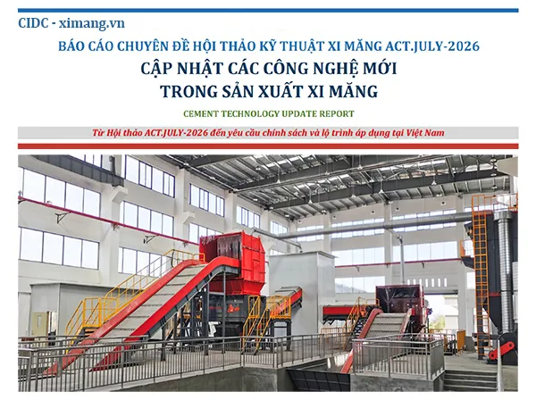 CIDC xuất bản Báo cáo chuyên đề cập nhật các công nghệ mới trong sản xuất xi măng