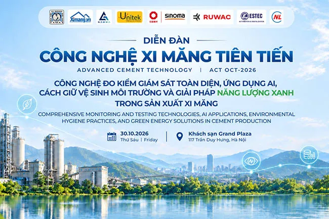 Hội thảo Công nghệ xi măng tiên tiến ACT Oct-2026 sắp được diễn ra vào ngày 30/10 tại Hà Nội.