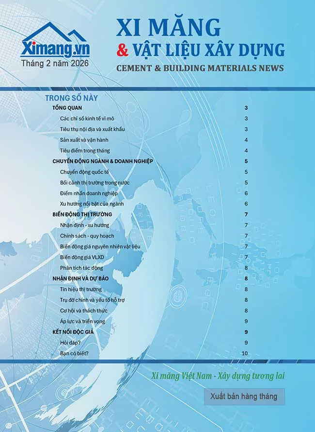 Bản tin xi măng & VLXD th&aacute;ng 02/2026: Chi ph&iacute; neo cao, ti&ecirc;u thụ chững lại, kỳ vọng phục hồi sau Tết.